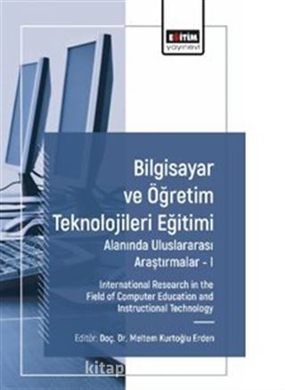 Bilgisayar ve Öğretim Teknolojileri Eğitimi Alanında Uluslararası Araştırmalar I