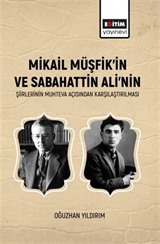 Mikail Müşfik'in Ve Sabahattin Ali'nin Şiirlerinin Muhteva Açısından Karşılaştırılması