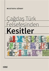 Çağdaş Türk Felsefesinden Kesitler