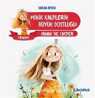 Minik Kalplerin Büyük Dostluğu: Irmak ve Casper