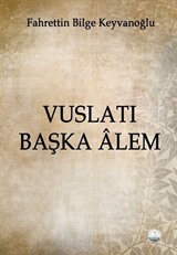 Vuslatı Başka Âlem