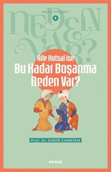 Aile Kutsal İse Bu Kadar Boşanma Neden Var? / Neden Var Serisi 5