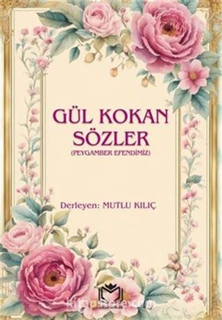 Gül Kokan Sözler