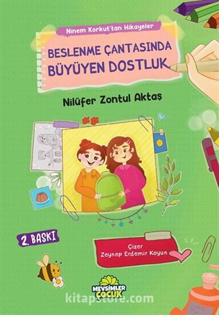 Beslenme Çantasında Büyüyen Dostluk