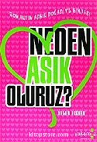 Neden Aşık Oluruz?