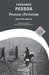 Pessoa : Personæ (Şiir, Öykü, Mektup) [Portekizce ve İngilizce asıllarıyla]