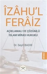 İzahu'l Feraiz - Açıklamalı ve Çözümlü İslam Miras Hukuku (Qr Kodla Video Açıklama)