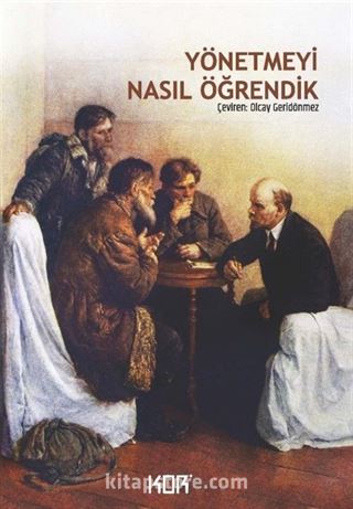 Yönetmeyi Nasıl Öğrendik