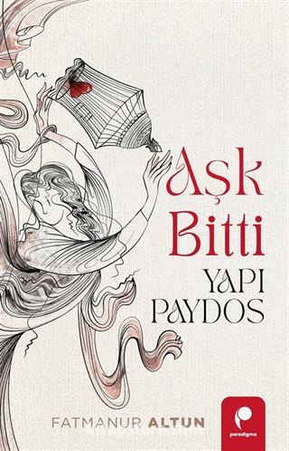 Aşk Bitti Yapı Paydos