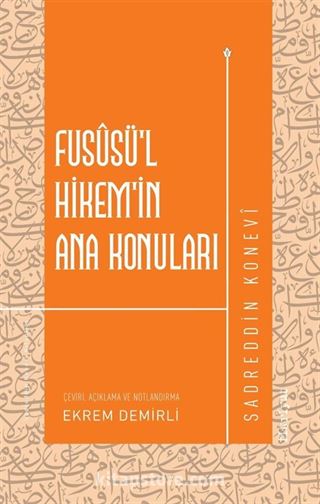 Fusûsü'l-Hikem'in Ana Konuları