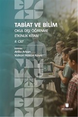 Tabiat ve Bilim: Okul Dışı Öğrenme Etkinlik Kitabı II. Cilt