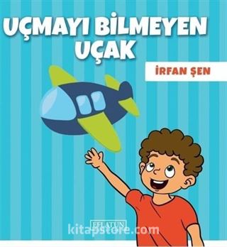 Uçmayı Bilmeyen Uçak