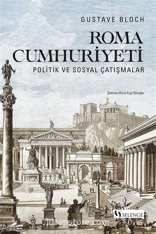 Roma Cumhuriyeti: Politik ve Sosyal Çatışmalar