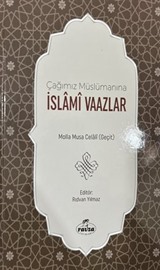 Çağımız Müslümanına İslami Vaazlar