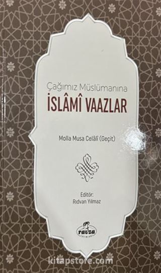 Çağımız Müslümanına İslami Vaazlar