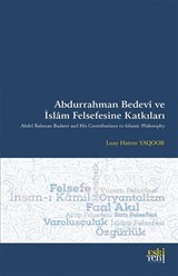 Abdurrahman Bedevî ve İslam Felsefesine Katkıları