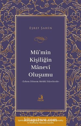 Mü'min Kişiliğin Manevî Oluşumu