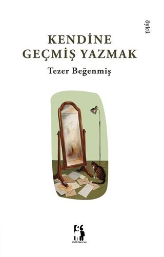 Kendine Geçmiş Yazmak