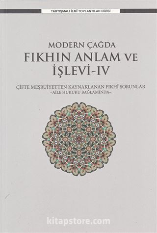 Modern Çağda Fıkhın Anlam ve İşlevi IV