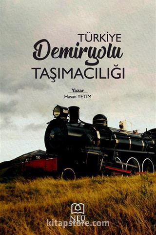 Türkiye Demiryolu Taşımacılığı