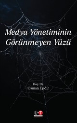 Medya Yönetiminin Görünmeyen Yüzü