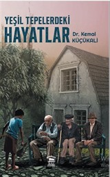 Yeşil Tepelerdeki Hayatlar