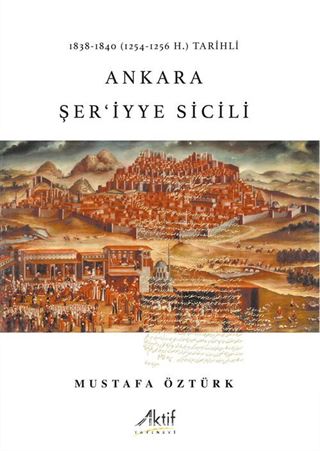 1838-1840 (1254-1256 H.) Tarihli Ankara Şer'İyye Sicili