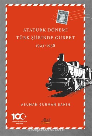 Atatürk Dönemi Türk Şiirinde Gurbet (1923-1938)