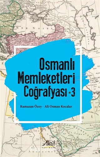 Osmanlı Memleketleri Coğrafyası 3