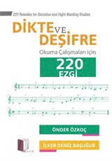 Dikte ve Deşifre Okuma Çalışmaları için 220 Ezgi