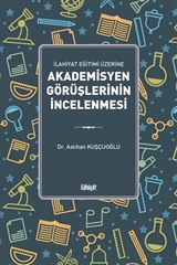 İlahiyat Eğitimi Üzerine Akademisyen Görüşlerinin İncelenmesi