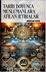 Tarih Boyunca Müslümanlara Atılan İftiralar