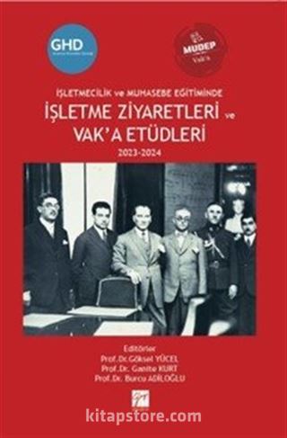 İşletmecilik ve Muhasebe Eğitiminde İşletme Ziyaretleri ve Vak'a Etüdleri 2023-2024