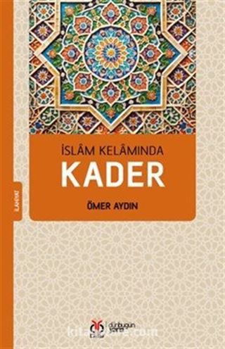 İslam Kelamında Kader