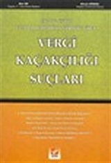 Ceza Mahkemelerinin Görevine Giren Vergi Kaçakçılığı Suçları / Açıklamalı İçtihatlı