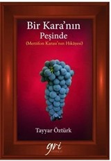 Bir Kara'nın Peşinde (Merzifon Karası'nın Hikayesi)