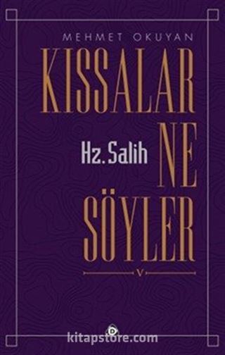 Kıssalar Ne Söyler Hz Salih