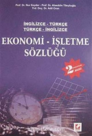 İngilizce-Türkçe/Türkçe-İngilizce Ekonomi İşletme Sözlüğü