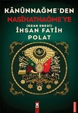 Kanûnnağme'den Nasîhatnağme'ye