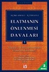 Elatmanın Önlenmesi Davaları 1 Tapulu ve Çaplı Taşınmazlara Elatmanın Önlenmesi / Açıklamalı İçtihatlı