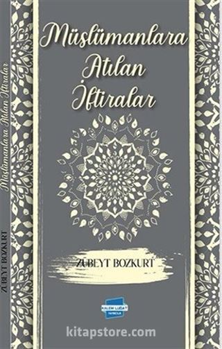 Müslümanlara Atılan İftiralar