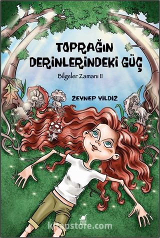 Toprağın Derinlerindeki Güç / Bilgeler Zamanı II