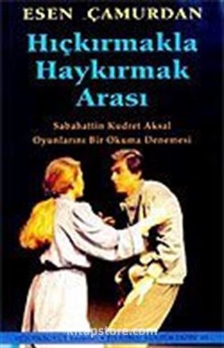 Hıçkırmakla Haykırmak Arası