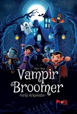 Vampir Broomer / Farklı Arkadaşlar