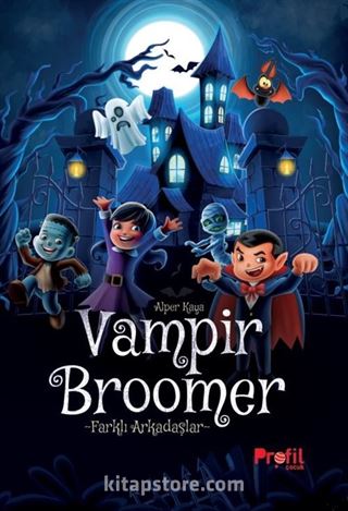 Vampir Broomer / Farklı Arkadaşlar