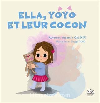 Ella, Yoyo Et Leur Cocon