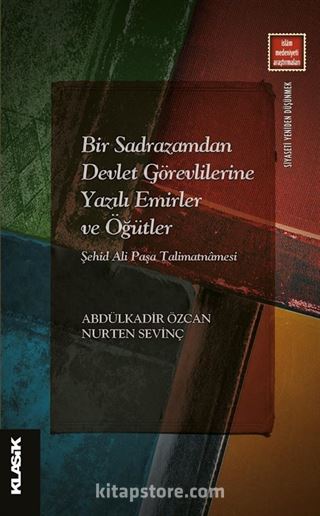 Bir Sadrazamdan Devlet Görevlilerine Yazılı Emirler ve Öğütler