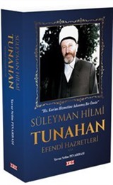 Süleyman HilmiTunahan Efendi Hazretleri (k.s.)