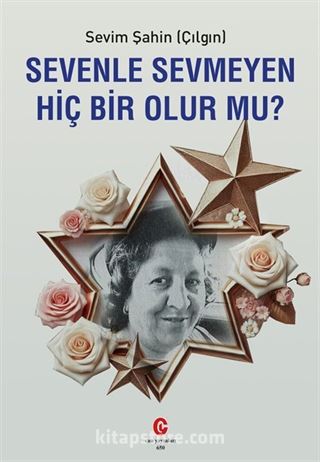 Sevenle Sevmeyen Hiç Bir Olur Mu?