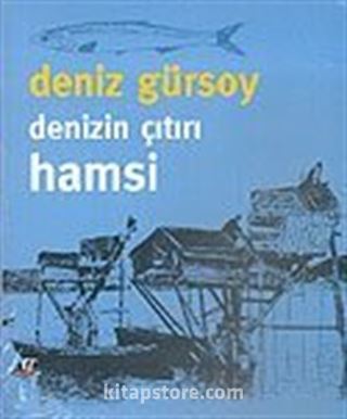 Denizin Çıtırı Hamsi